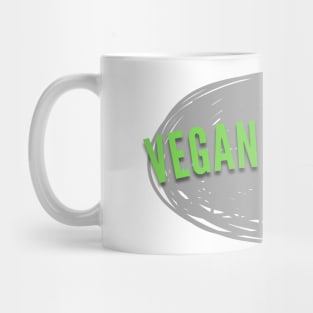 Vegan For Life, Vegan Statement, Vegan Quote Mug